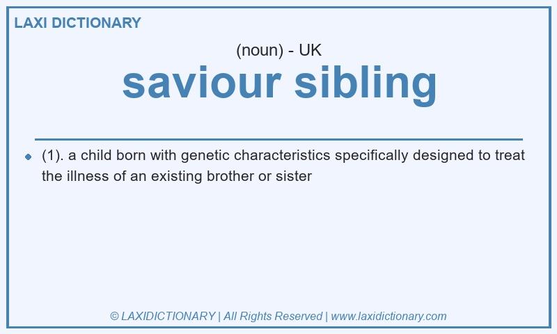 Definition saviour sibling in British English