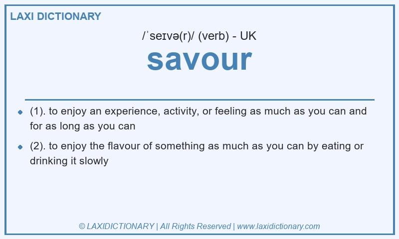 Definition savour in British English