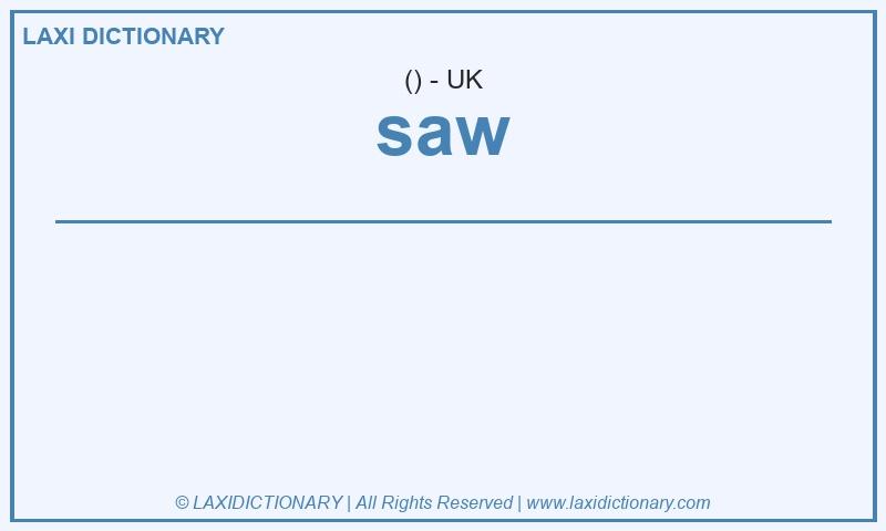 Definition saw in British English