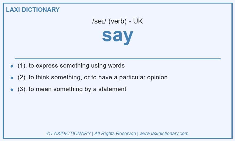 Definition say in British English