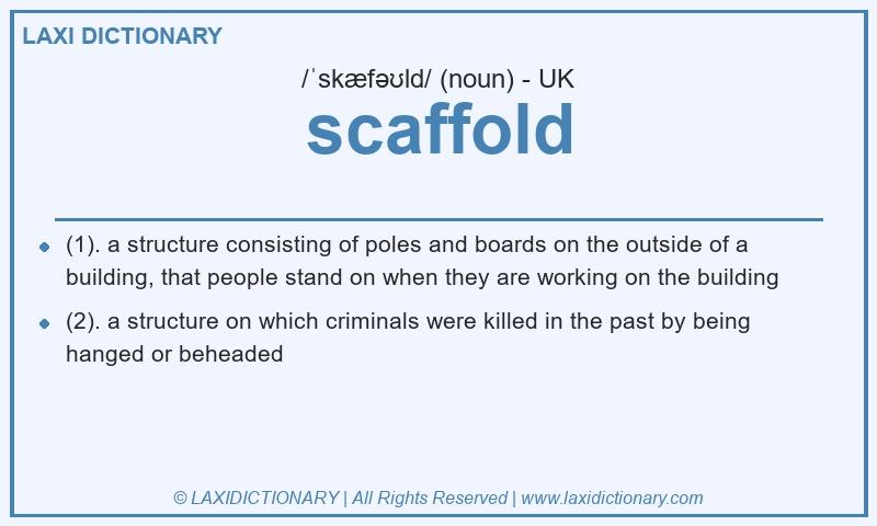 Definition scaffold in British English