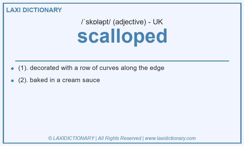Definition scalloped in British English