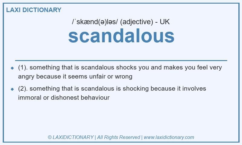 Definition scandalous in British English