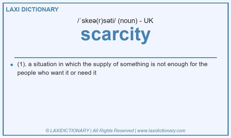 Definition scarcity in British English
