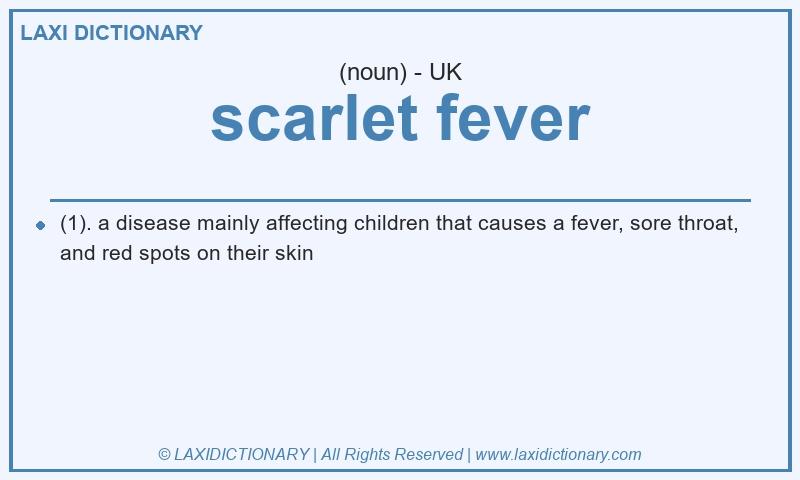 Definition scarlet fever in British English