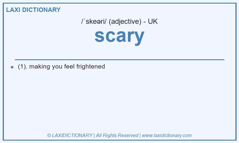 Definition scary in British English