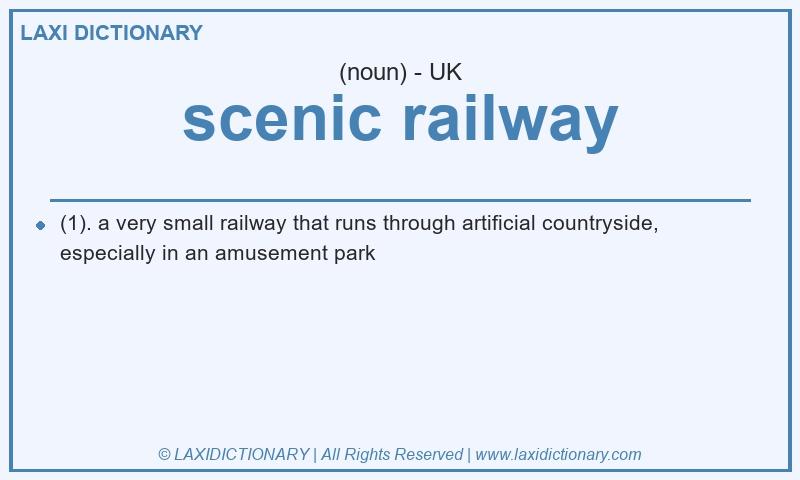 Definition scenic railway in British English
