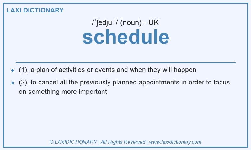 Definition schedule in British English