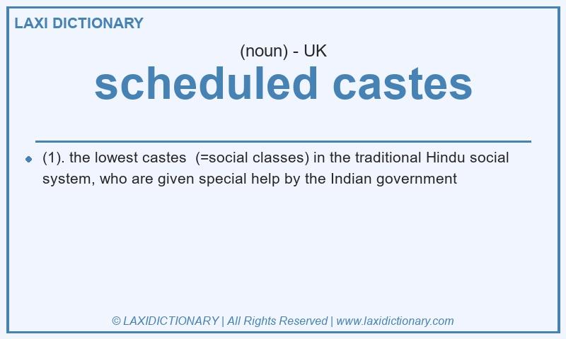Definition scheduled castes in British English
