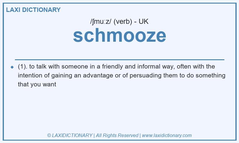 Definition schmooze in British English