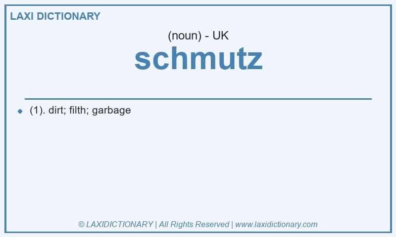 Definition schmutz in British English
