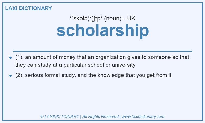Definition scholarship in British English