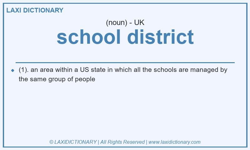Definition school district in British English