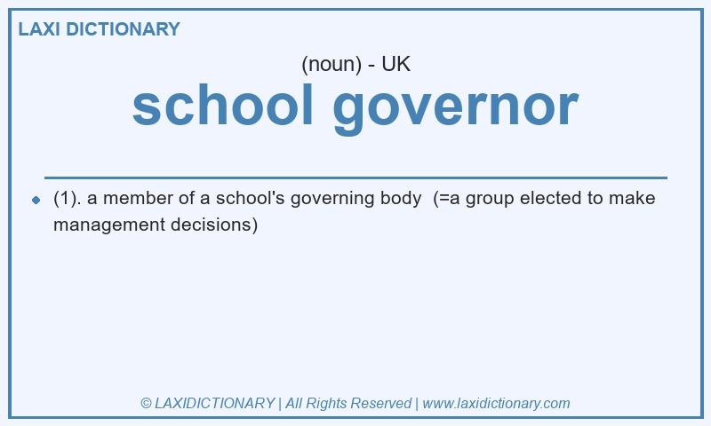 Definition school governor in British English