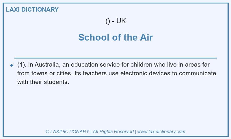 Definition School of the Air in British English