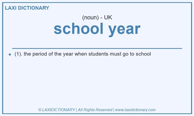 Definition school year in British English