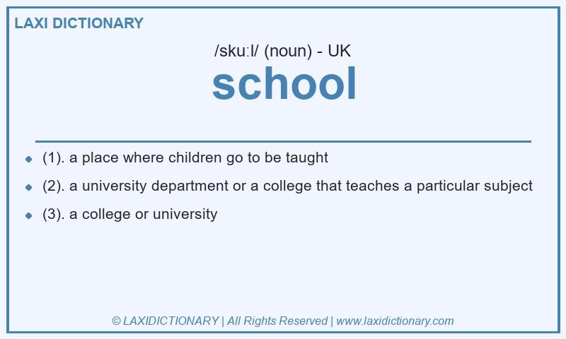 Definition school in British English