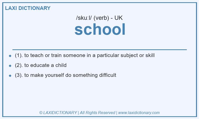 Definition school in British English