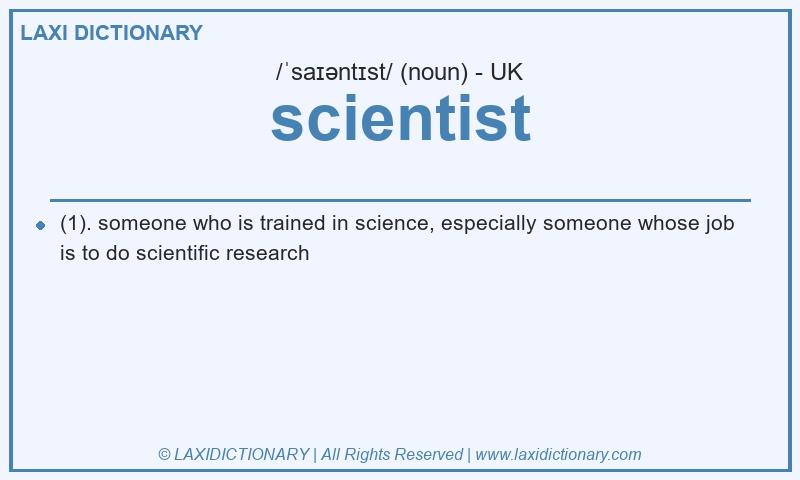 Definition scientist in British English