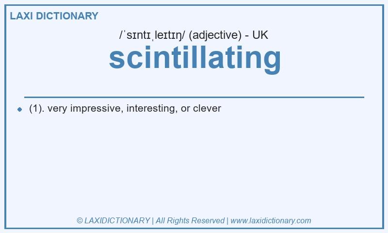 Definition scintillating in British English