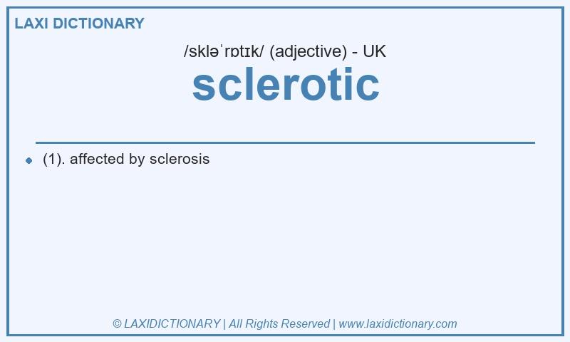 Definition sclerotic in British English