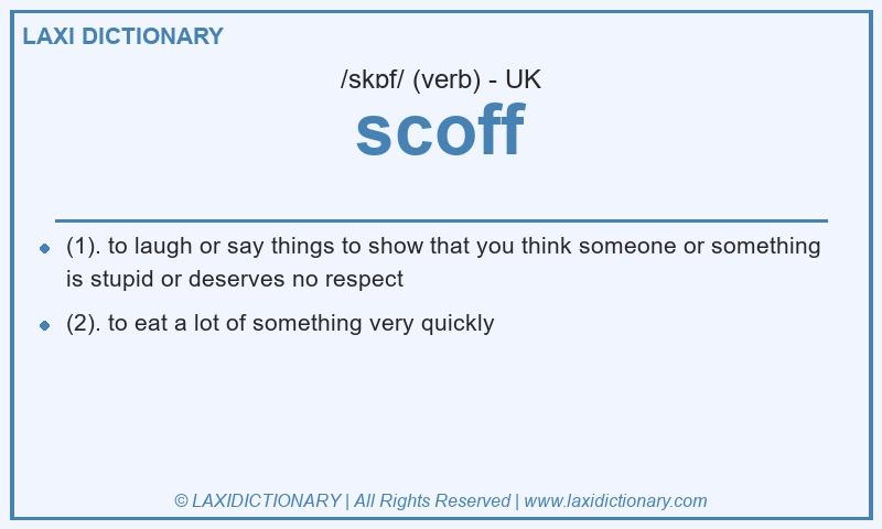 Definition scoff in British English