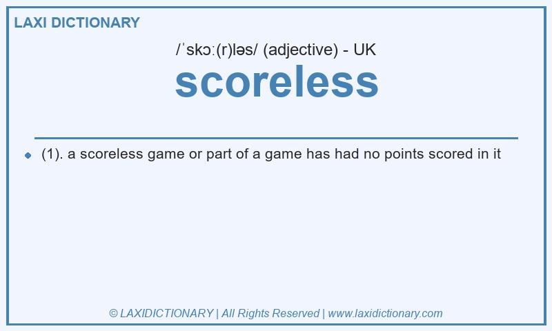 Definition scoreless in British English