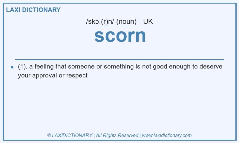 Definition scorn in British English