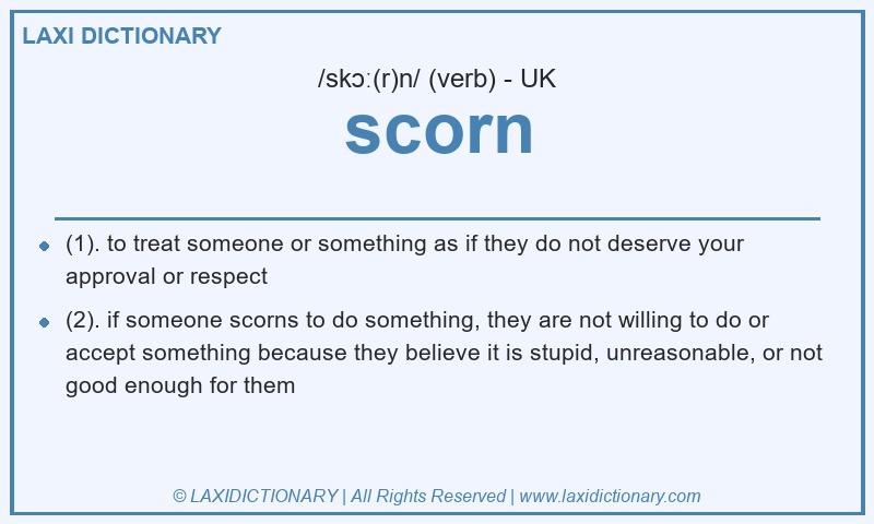 Definition scorn in British English