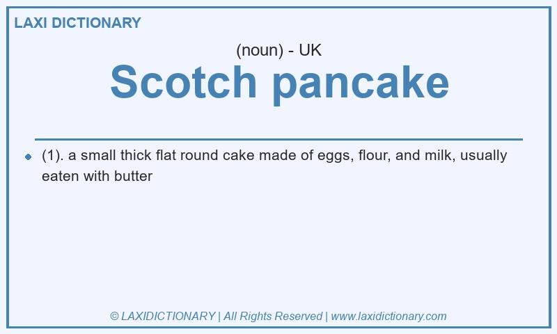 Definition Scotch pancake in British English