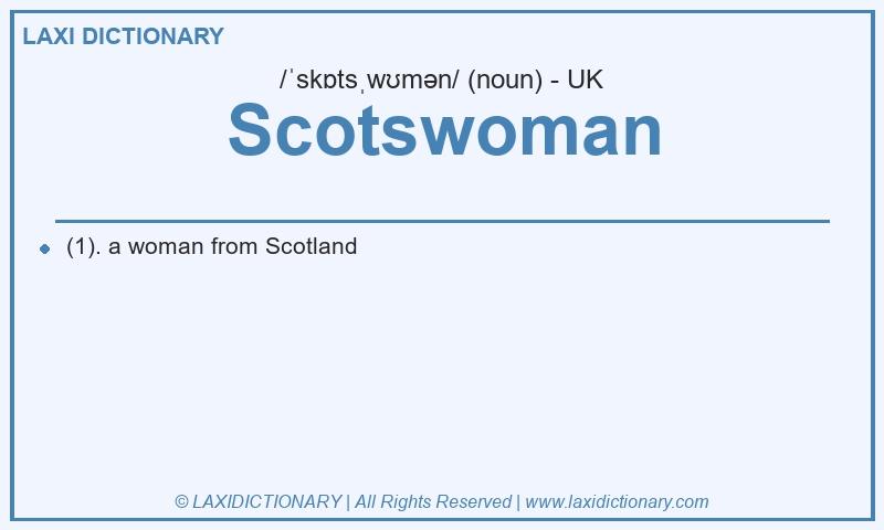 Definition Scotswoman in British English