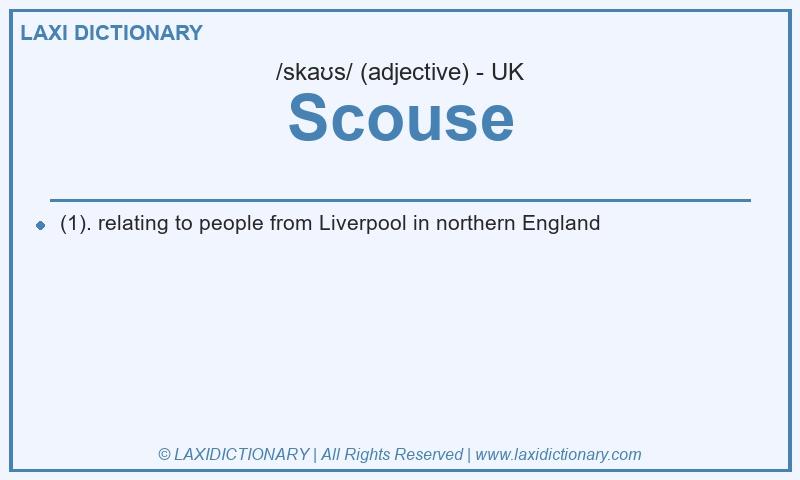 Definition Scouse in British English