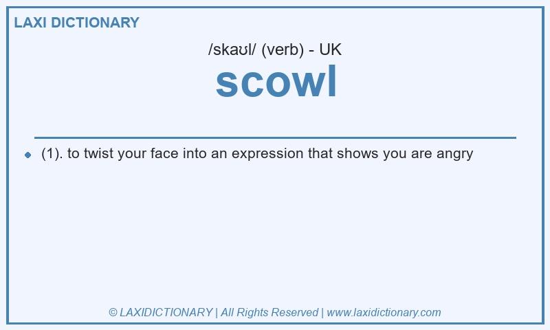 Definition scowl in British English