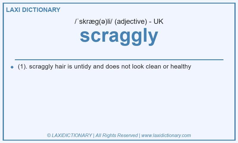 Definition scraggly in British English