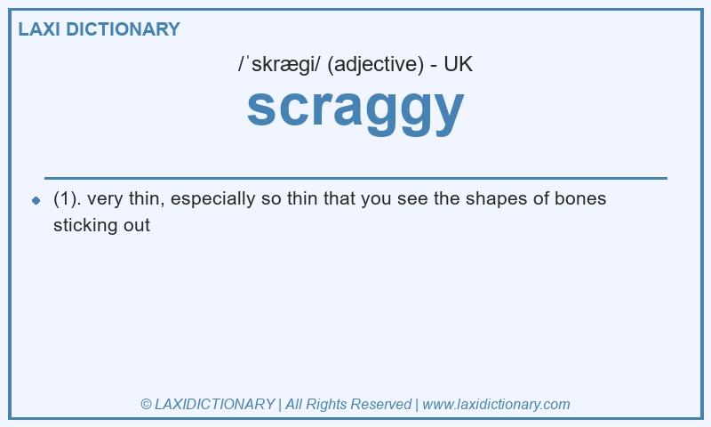 Definition scraggy in British English