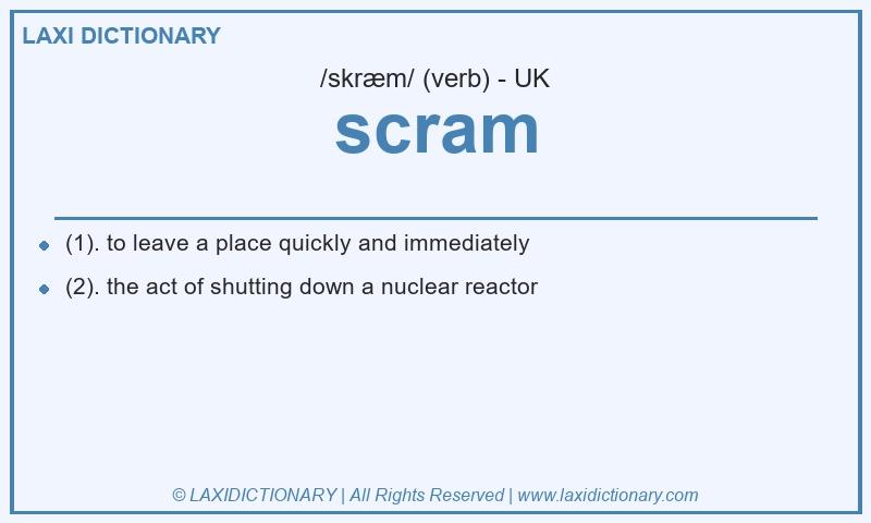 Definition scram in British English