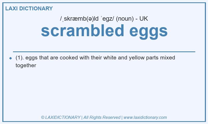 Definition scrambled eggs in British English