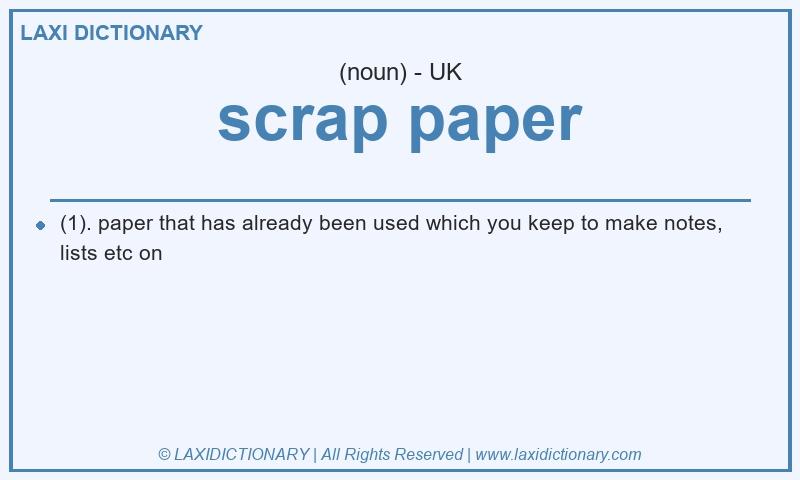 Definition scrap paper in British English