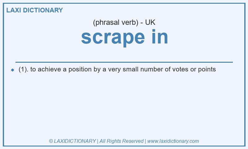 Definition scrape in in British English