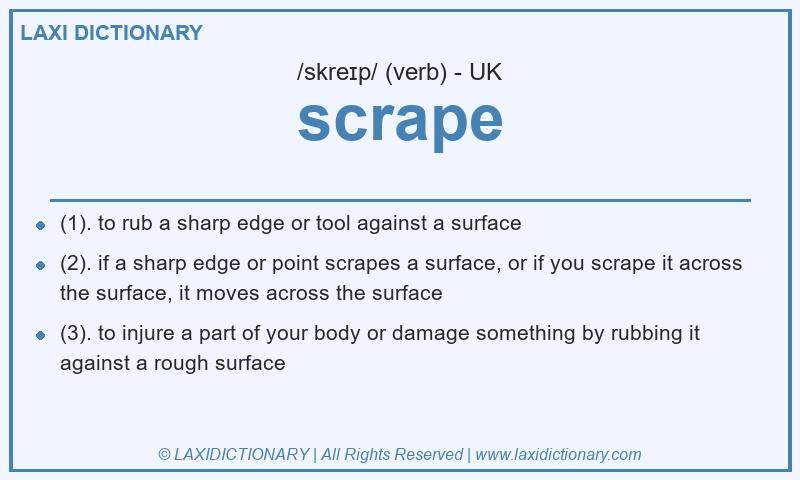 Definition scrape in British English