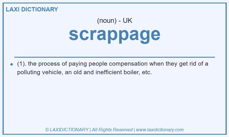 Definition scrappage in British English