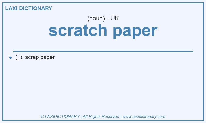 Definition scratch paper in British English