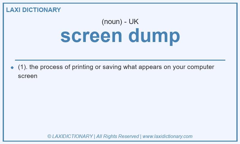 Definition screen dump in British English