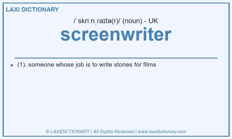 Definition screenwriter in British English