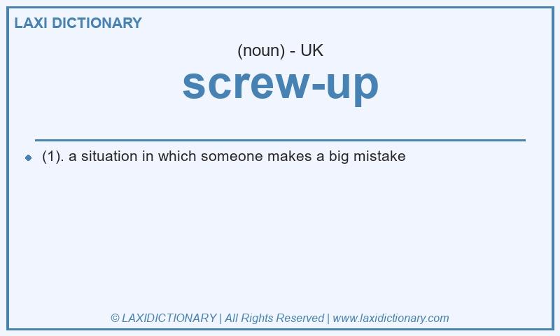 Definition screw-up in British English