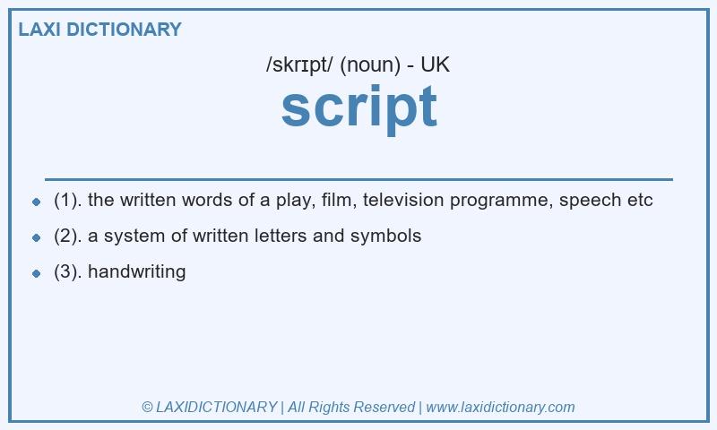 Definition script in British English