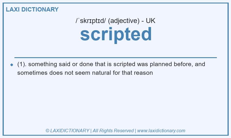 Definition scripted in British English