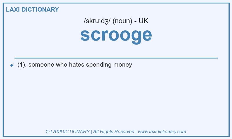 Definition scrooge in British English