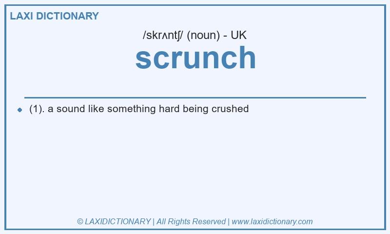 Definition scrunch in British English