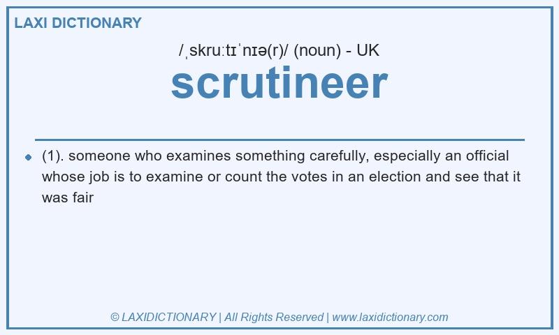 Definition scrutineer in British English